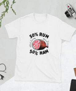 Rum Ham T-Shirt - Unisex